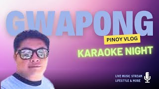 2 HOURS KARAOKE NIGHT LIVE  GWAPONG PINOY VLOG [upl. by Anuala372]