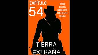 En radio novelas clásicas de 33HF Stereo Digital presentamos el Capítulo 54 de Tierra Extraña [upl. by Will]