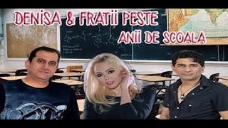 Denisa❌Florin Peste❌Nelut Peste❤️ Anii de scoala ♫ Oficial video  ♫ [upl. by Simah571]