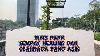 Cibis Park Tb Simatupang Tempat Olahraga dan Hangout Asik di Jakarta Selatan [upl. by Anairt]