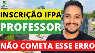 COMO SE INSCREVER NO CONCURSO DO IFPA  INSTITUTO FEDERAL DO PARÁ [upl. by Ahrens]