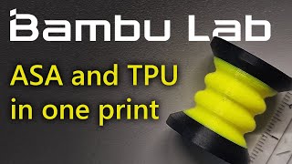 How to multi material print ASA and TPU in one part on Bambu Lab 3D printers [upl. by Ralaigh]