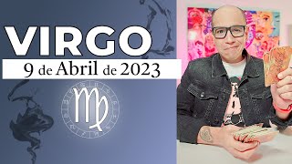 VIRGO  Horóscopo de hoy 09 de Abril 2023 [upl. by Uriah]