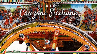 Canzoni Siciliane  Italian Favourites  Peter Ciani [upl. by Kellina]