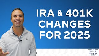 4 IRA amp 401K Changes Happening in 2025 [upl. by Nirual48]