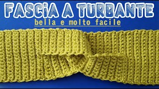 fascia turbante a uncinetto  bella e molto facile [upl. by Wolgast]