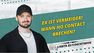 Ex zurück Vermeider  Wann No Contact brechen [upl. by Brinn984]