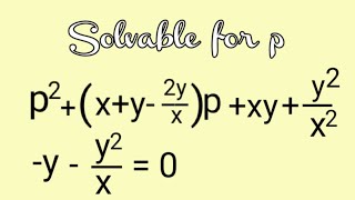 p2xy2yxpxyy2x2yy2x0 Solvableforp DifferentialEquations L441 [upl. by Aizatsana]