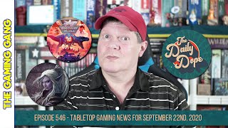 The Daily Dope 546  Tabletop Gaming News for September 22nd 2020 [upl. by Noira]