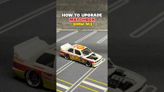 HOW TO UPGRADE MATCHBOX BMW M3 matchbox bmw m3 shell diy [upl. by Venetia767]