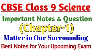 Science Chapter1 Matter in Our Surrounding  Important Notes of Class 9 Chapterwise [upl. by Ardyaf]