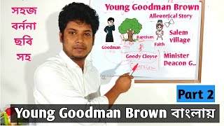 Young Goodman Brown in Bangla  Summary  4th year Honours  Part 2  By Nathaniel Hawthorn [upl. by Neural]