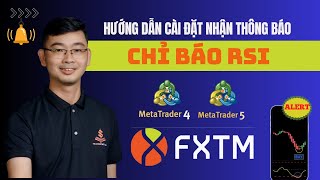 Cách Cài Đặt Cảnh Báo RSI Mới Nhất Cho Tài Khoản MT4MT5 Sàn FXTM  TRADERPTKT [upl. by Pascasia276]