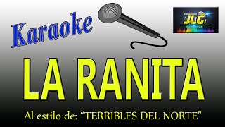 LA RANITA Karaoke Los Terribles del Norte [upl. by Ahcsim729]