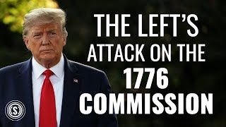 Why the Left Must Lie About Trumps 1776 Commission Report [upl. by Westfahl254]