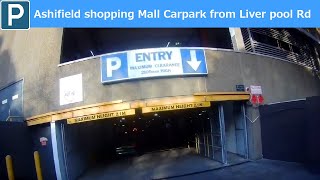 【Sydney parking West】Ashifield Shopping Mall Carpark enter and exit from Liver pool Rd [upl. by Eiznikam314]