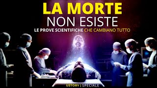 La Morte Non è la Fine Le Prove che Cambiano Tutto Dalle NDE alla scienza [upl. by Dehlia]