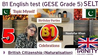 Full Test B1 English test GESE Grade 5  SELT British Citizenship Trinity College London ILR UK [upl. by Roslyn]