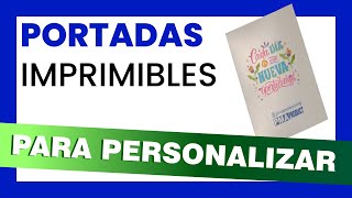 📒Portadas IMPRIMIBLES para PERSONALIZAR fabrica AGENDAS cuadernos y LIBROS [upl. by Inihor55]