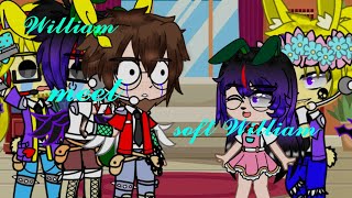 William meet soft WilliamHelliamGacha clubFNAFCringe [upl. by Morganica21]