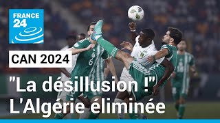 CAN 2024  LAlgérie une nouvelle fois éliminée au 1er tour  • FRANCE 24 [upl. by Craig]