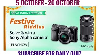 Amazon Festive Riddles Quiz Answers Today  Win Sony Alpha Mirrorless Camera  5 October 2020 [upl. by Kinna491]