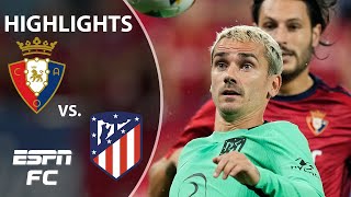 🚨 SPARKS FLY 🤯 Osasuna vs Atletico Madrid  LALIGA Highlights  ESPN FC [upl. by Teilo328]