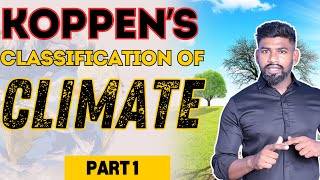 KOPPENS CLASSIFICATION OF CLIMATE  COMPETITIVE EXAMS  UPSC  SSC  JKSSB BY REMO SIR [upl. by Neroc236]