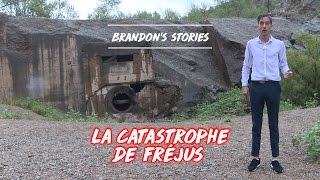 Brandons Stories  La Catastrophe de Fréjus [upl. by Atiuqam]