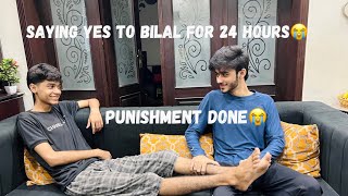 ibi Sheikh  SAYING YES TO BILAL FOR 24 HOURS😭 HALAT KHARAB HOGEY BHAEE😭😂 VLOG [upl. by Lore228]