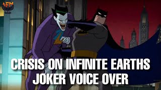 Crisis On Infinite Earths  Joker Voice Over [upl. by Nart735]