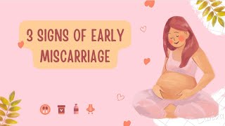 3 Signs of Early Miscarriage [upl. by Dnomyad]