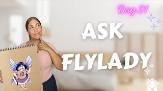 Ask Flylady Day 21 FlyLady Baby Steps [upl. by Dagmar]