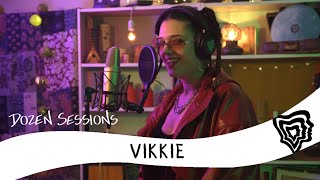 Vikkie  Dozen Sessions [upl. by Hartman929]