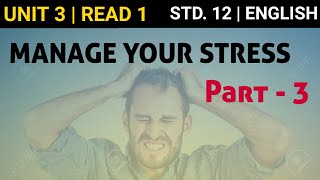 STD12  Manage your stress  Unit 3  Read 1  Part 3 [upl. by Aekan]