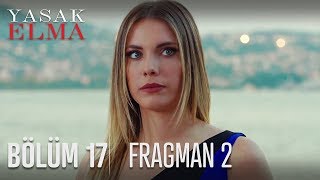 Yasak Elma 17 Bölüm 2 Fragmanı [upl. by Lebam203]