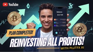 Plan Completed Reinvesting All Profits with PlutFX AI for Bigger Gains [upl. by Hubing180]