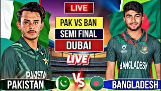 Pakistan vs Bangladesh u19 Semi final  Score and commentary  Pak vs Ban match [upl. by Oberheim689]