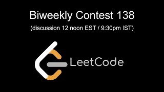 LeetCode Biweekly Contest 138 Livestream [upl. by Eimile]