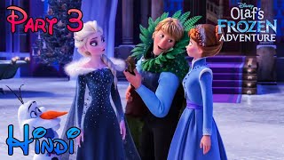 Olafs Frozen Adventure in Hindi Part 3 [upl. by Noland]