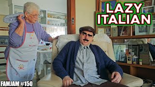 Lazy Italian  TheMainDevent FamJam 150 [upl. by Marsden]