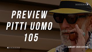 Pitti Uomo 105 Exploring the Event Attendance Guide News and Highlights for the 2024 Edition [upl. by Amocat300]