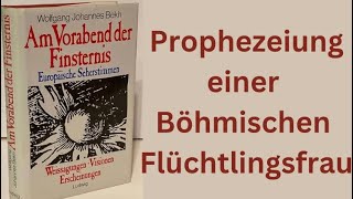 Prophezeiung einer Böhmischen Flüchtlingsfrau Zeit unbekannt [upl. by Andersen]