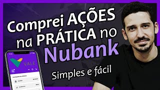 Usei o Próprio APP Da Conta Do NUBANK Pra COMPRAS AÇÕES Na Prática  FINANPRÁTICA [upl. by Hendrika175]