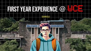 From Freshman to Fearless My First Year at Prestigious WALCHAND COLLEGE OF ENGINEERING SANGLI [upl. by Dorcy]