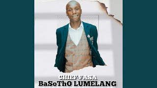 Basotho Lumelang [upl. by Nnaylloh]