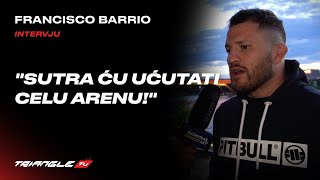 Francisco quotCroataquot Barrio nakon merenja za FNC 17 quotSutra ću ućutati celu Arenuquot [upl. by Rehpotirhc]