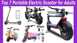 Top 7 Portable Electric Scooter for Adults 2025 Reviews amp Buyers Guide [upl. by Spurgeon]