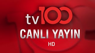 tv100  Canlı Yayın ᴴᴰ [upl. by Darrel]