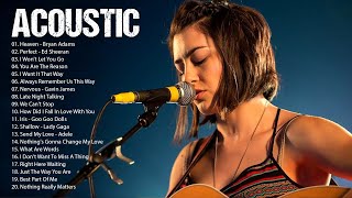 Top Acoustic Songs 2022 Cover  English Love Songs Guitar Cover  Best Acoustic Cover Popular Songs [upl. by Adirehs]